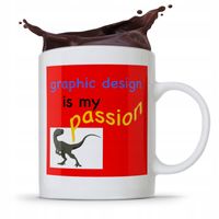 Kubek Dla Grafika Graphic Design Is My Passion Z Nadrukiem Ze Zdjęciem