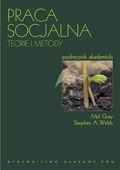 PRACA SOCJALNA MEL GRAY, STEPHEN A. WEBB