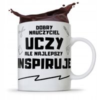 Kubek Prezent Dzień Nauczyciela Dobry Nauczyciel Z Nadrukiem Ze Zdjęciem