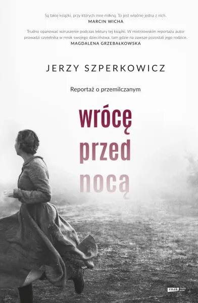 Wrócę przed nocą. Reportaż o przemilczanym zdjęcie 1