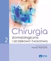 Chirurgia stomatologiczna i szczękowo-twarzowa tom 2