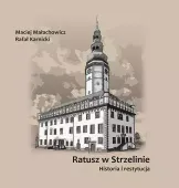Ratusz w Strzelinie. Historia i restytucja