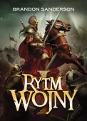Rytm wojny. Seria Archiwum Burzowego światła. Tom 4. Część 1