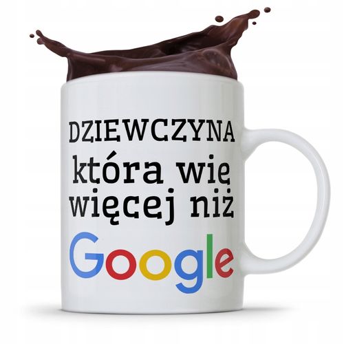 Kubek Prezent Dla Dziewczyny Która Wie Więcej Z Nadrukiem Ze Zdjęciem na Arena.pl