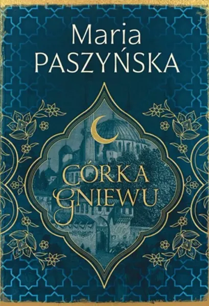 Cień sułtana. Tom 3. Córka gniewu zdjęcie 1