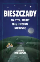 Książka podróżnicza - Bieszczady - Dla tych, którzy chcą je poznać naprawdę