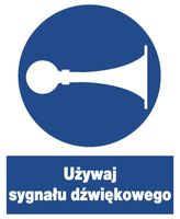 ZNO-21 - ZNAK nakazu - używaj sygnału dźwiękowego