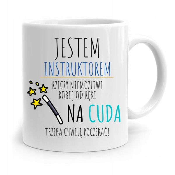 Dla Instruktora Kubek Prezent Jestem Instruktorem Z Nadrukiem Ze Zdjęciem zdjęcie 1