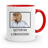 Kubek Czerwony Nosacz Janusz Pjoter Na Łobioood Z Nadrukiem Ze Zdjęciem