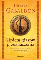 SIEDEM GŁAZÓW PRZEZNACZENIA DIANA GABALDON