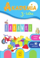 Akademia 3-Latka. Zabawki