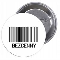 Przypinki buttony BEZCENNY znaczki z grafiką