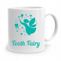 Kubek Prezent Dla Dentysty Stomatologa Tooth Fairy Z Nadrukiem Ze Zdjęciem