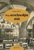 Przy wrocławskim stole
