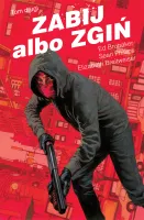 Zabij albo zgiń. 2. Zabij albo zgiń, tom 2