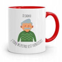 Kubek Czerwony Dziadka Z Tobą Wszystko Fajniejsze Z Nadrukiem Ze Zdjęciem