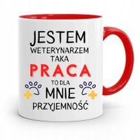 Kubek Czerwony Weterynarza Taka Praca Przyjemność Z Nadrukiem Ze Zdjęciem