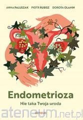 Endometrioza. Nie taka Twoja uroda zdjęcie 1