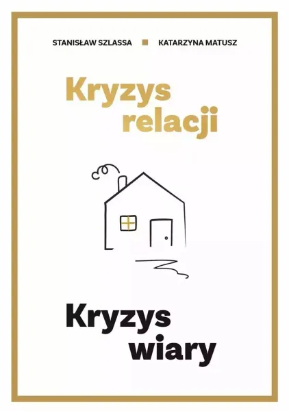 Kryzys relacji. Kryzys wiary zdjęcie 1