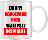 KUBEK Z NADRUKIEM PREZENT NA DZIEŃ NAUCZYCIELA WYCHOWAWCY NAUCZYCIELKI