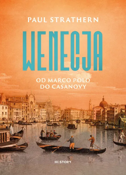 Wenecja. Od Marco Polo do Casanovy zdjęcie 1