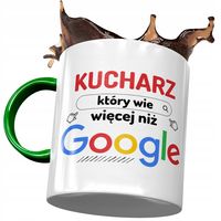 Kubek Zielony Dla Kucharza Który Wie Więcej Z Nadrukiem Ze Zdjęciem
