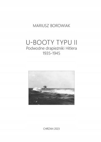 U-Booty typu II Mariusz Borowiak na Arena.pl