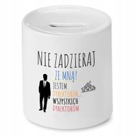 Skarbonka Prezent Dla Dyrektora Nie Zadzieraj Z Nadrukiem Ze Zdjęciem