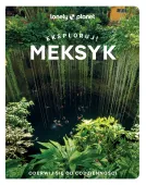 Meksyk. Eksploruj!