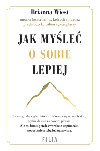 Jak Myśleć O Sobie Lepiej zdjęcie 1