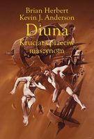 Krucjata przeciw maszynom. Legendy Diuny Brian Herbert