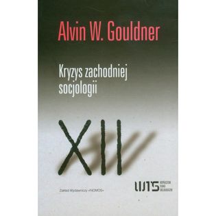 Kryzys zachodniej socjologii Gouldner Alvin, W.