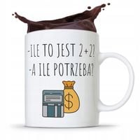 Kubek Dla Księgowej Księgowego Ile To Jest 2+2? Z Nadrukiem Ze Zdjęciem