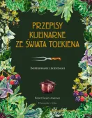 Książka przepisy kulinarne ze świata Tolkiena - Inspirowane legendami 2025