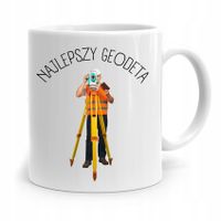Kubek Prezent Dla Geodety Najlepszy Geodeta Z Nadrukiem Ze Zdjęciem