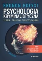 Psychologia kryminalistyczna Tom I Brunon Hołyst
