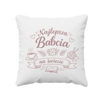 Najlepsza babcia na świecie - poduszka na prezent DLA NAJLEPSZEJ BABCI