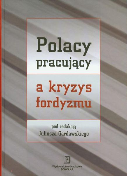 (pdf) Polacy pracujący a kryzys fordyzmu zdjęcie 1
