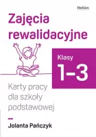 Zajęcia rewalidacyjne. Karty pracy dla szkoły podstawowej, klasy 1-3