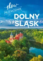 Slow przewodnik. Dolny Śląsk