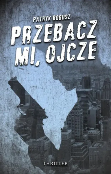 Przebacz mi, ojcze zdjęcie 1