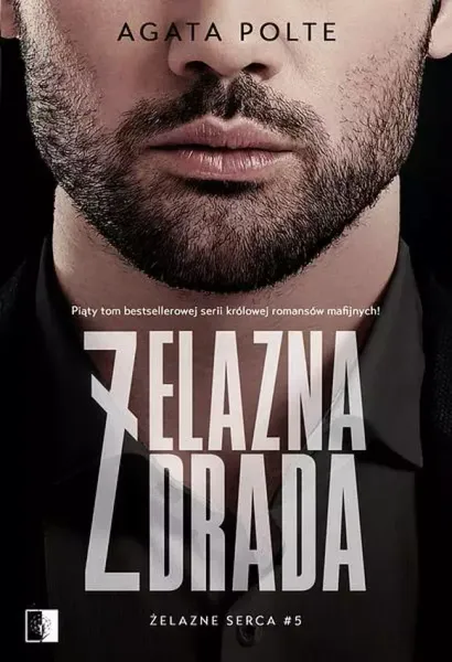 Żelazne serca. Tom 5. Żelazna zdrada zdjęcie 1