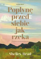Popłynę Przed Siebie Jak Rzeka