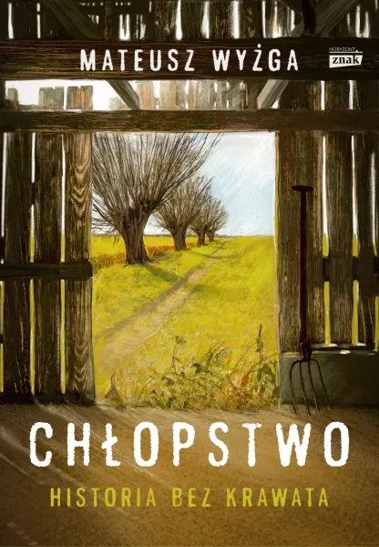 Chłopstwo. Historia bez krawata zdjęcie 1
