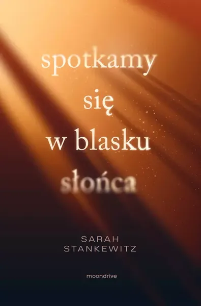 Spotkamy się w blasku słońca zdjęcie 1