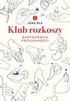 KLUB ROZKOSZY KARTOGRAFIA PRZYJEMNOŚCI June Pla
