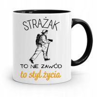 Kubek Czarny Dla Strażaka Strażak To Styl Życia Z Nadrukiem Ze Zdjęciem