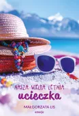 Nasza wielka letnia ucieczka