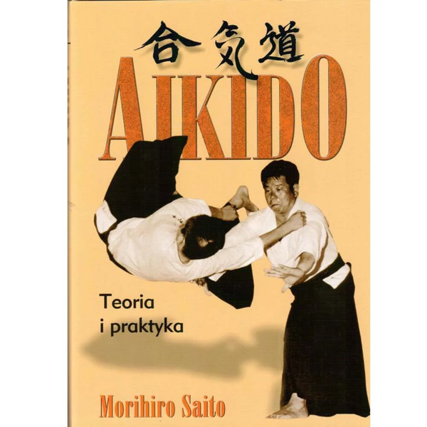 Aikido Teoria I Praktyka zdjęcie 1