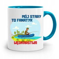 Kubek Błękitny Wędkarza Rybak Mój Stary To Fanatyk Z Nadrukiem Ze Zdjęciem
